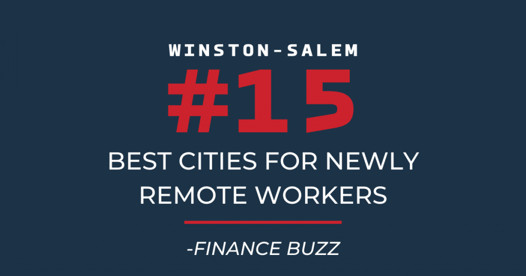 Winston-Salem ranks as one of the best cities to work from home - Greater Winston-Salem, Inc.